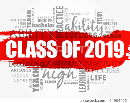 CLASS OF 2019 word cloud collage CLASS OF 2019 word cloud collage 64904425