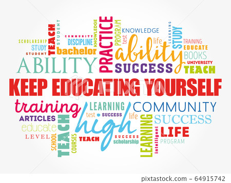Keep Educating Yourself word cloud collage 64915742