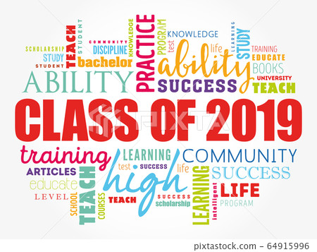 CLASS OF 2019 word cloud collage CLASS OF 2019 word cloud collage 64915996