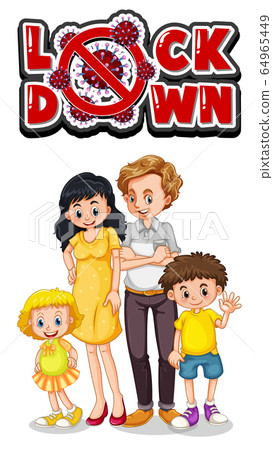 Family member with lockdown sign Family member with lockdown sign 64965449