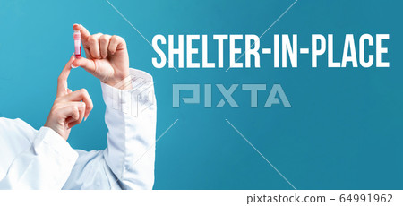 Shelter in place theme with a doctor holding a laboratory vial 64991962
