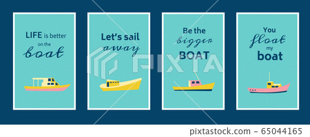 Sea posters set with cute fishing or sailing boats and motivational quotes. Flat cartoon style 65044165