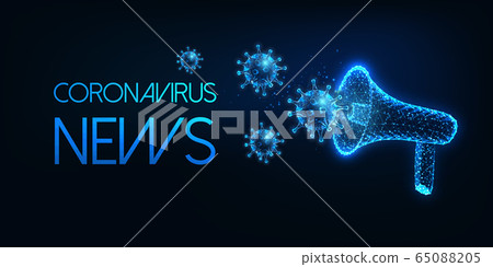 Futuristic coronavirus news concept with glowing low polygonal megaphone and viruses Futuristic coronavirus news concept with glowing low polygonal megaphone and viruses 65088205