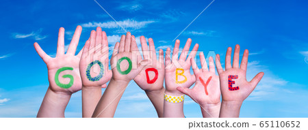 Children Hands Building Word Goodbye, Blue Sky 65110652