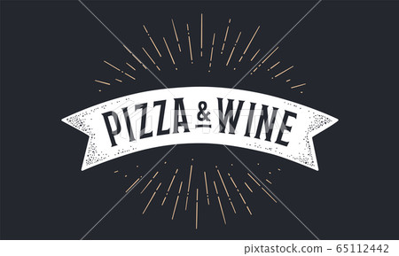 Flag ribbon Pizza Wine. Old school flag banner Flag ribbon Pizza Wine. Old school flag banner 65112442