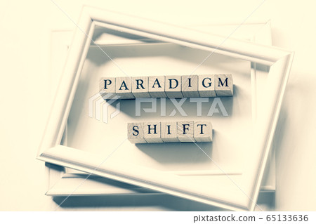 PARADIGM SHIFT Paradigm shift Paradigm shift 65133636