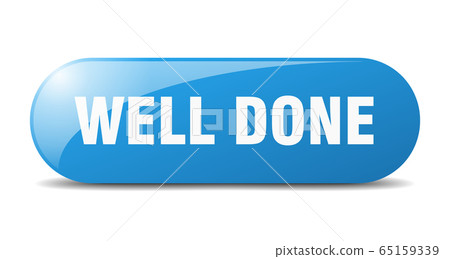 well done button. well done sign. key. push 65159339