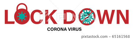 Lock down concept for Corona virus outbreak. CoVID-19 pandemic puts countries on lock down. Lock down concept for Corona virus outbreak. CoVID-19 pandemic puts countries on lock down. 65161568