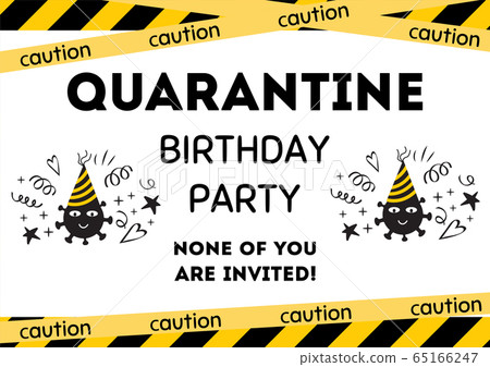 Quarantine Birthday party invitation template Yellow black Birthday poster symbol coronavirus. Home online party banner 65166247