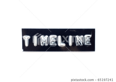 Embossed letter in word timeline in black banner Embossed letter in word timeline in black banner 65197241