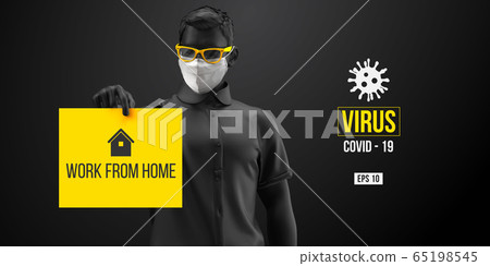 Novel coronavirus COVID-2019. Man in black color in white mask on a black background. Virus 2019-nCoV logo. Stay at home. Work from home. Medical mask and virus protection. Vector illustration 65198545