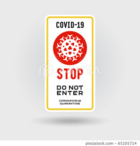COVID-19 Coronavirus warning sign. 'Stop' COVID-19 Coronavirus warning sign. 'Stop' 65205724
