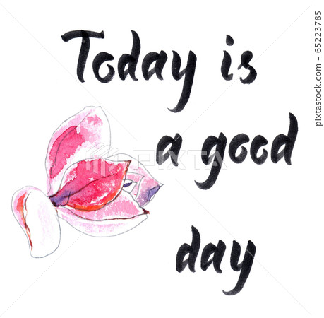 Today is a good day Today is a good day 65223785