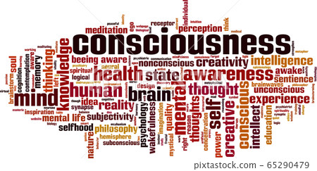 Consciousness word cloud Consciousness word cloud 65290479