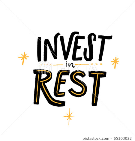 Invest in rest. Motivational quote about sleep... - Stock Illustration  [65303022] - PIXTA