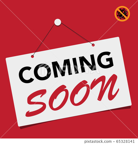 A business sign that says ' Coming soon 65328141