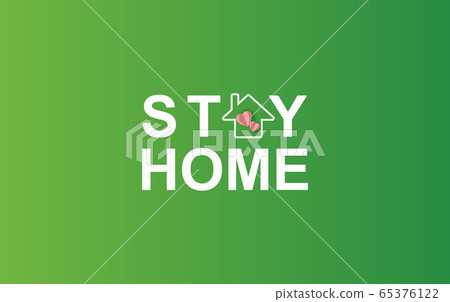 Stay home stay on Eco Environment background.stay Stay home stay on Eco Environment background.stay 65376122