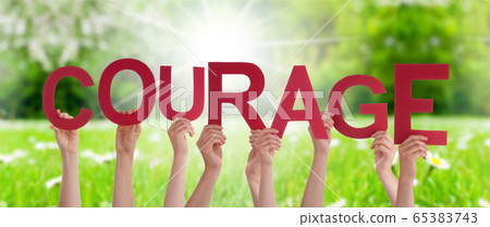 People Hands Holding Word Courage Means Do Not 65383743