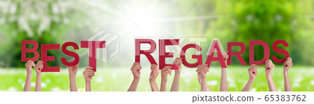 People Hands Holding Word Best Regard, Grass 65383762