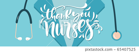 Thank you nurses lettering vector text with phonendoscope. Illustration Stethoscope for International Nurses Day. Holiday medical banner for doctors 65407525