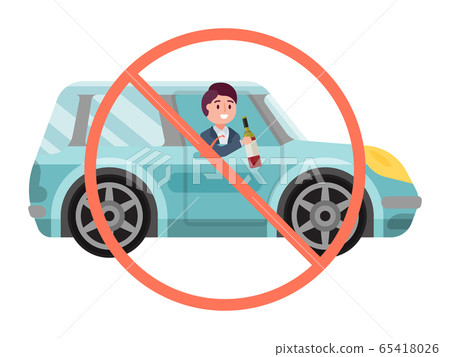 No drink sign alcohol driving car, male character hold bottle alcohol wine in vehicle isolated on white, flat vector illustration. 65418026