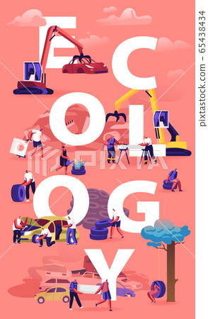Ecology Protect Concept. People Using and Recycling Old Automobiles and Car Tires. Environment Protection, Recycle 65438434