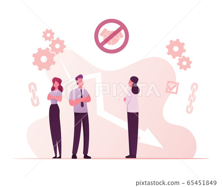 Broken Trust Concept. Business Characters Stand with Crossed Arms Avoiding Handshake. Betrayal, Communication Problems 65451849