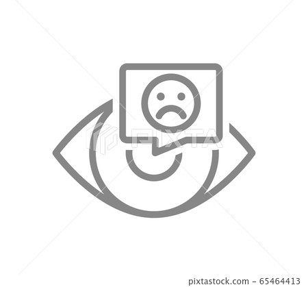 Human eye with sad face in chat bubble line icon. Disease visual system symbol Human eye with sad face in chat bubble line icon. Disease visual system symbol 65464413