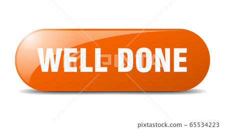 well done button. well done sign. key. push 65534223