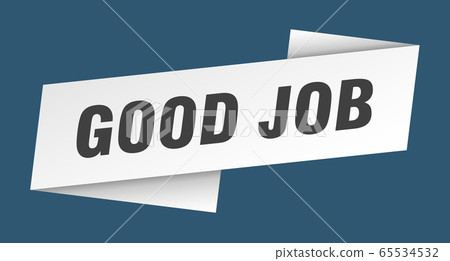 good job banner template. good job ribbon label 65534532