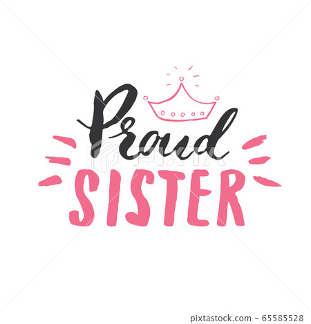 Sister calligraphic Lettering sign, child nursery printable phrase. Vector illustration. Sister calligraphic Lettering sign, child nursery printable phrase. Vector illustration. 65585528