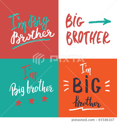 Big brother, Calligraphic Letterings signs set, child nursery printable phrase set. Vector illustration. Big brother, Calligraphic Letterings signs set, child nursery printable phrase set. Vector illustration. 65586107