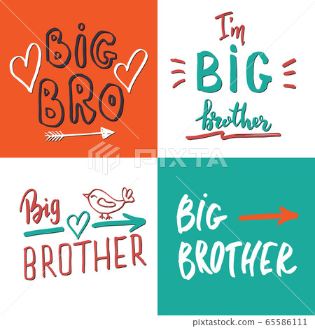 Big brother, Calligraphic Letterings signs set, child nursery printable phrase set. Vector illustration. Big brother, Calligraphic Letterings signs set, child nursery printable phrase set. Vector illustration. 65586111