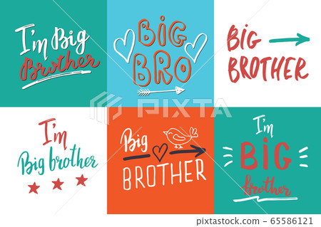 Big brother, Calligraphic Letterings signs set, child nursery printable phrase set. Vector illustration. Big brother, Calligraphic Letterings signs set, child nursery printable phrase set. Vector illustration. 65586121