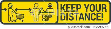 Keep safe social distance sign Keep safe social distance sign 65599746
