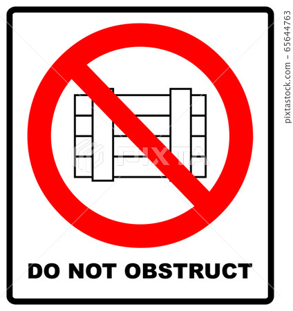 Do not obstruct, prohibition sign. Designated clear area, vector illustration. Do not obstruct, prohibition sign. Designated clear area, vector illustration. 65644763