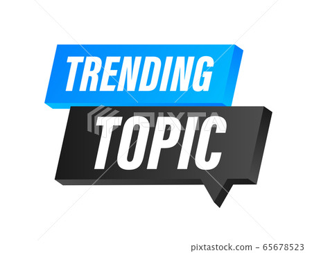 Trending topic icon badge. Ready for use in web or print design. Vector stock illustration. 65678523