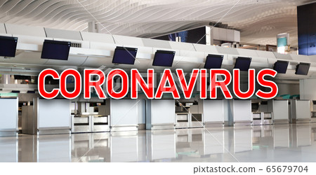 Sign coronavirus over airport terminal with nobody 65679704