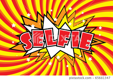 SELFIE Comic sound effects in pop art style. SELFIE Comic sound effects in pop art style. 65681347