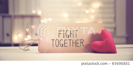 Fight Together message with a red heart Fight Together message with a red heart 65690881