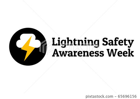 lightning Safety Awareness Week concept. Template for background, banner, card, poster with text lightning Safety Awareness Week concept. Template for background, banner, card, poster with text 65696156