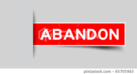 Inserted red color sticker label with word abandon 65705983