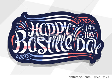 Vector greeting card for Bastille Day Vector greeting card for Bastille Day 65719574