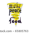 make peaece with food vector handdrawn lettering 65805763