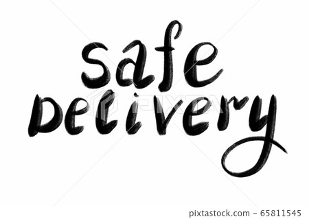 safe delivery Hand written text - lettering isolated on white. Coronovirus COVID 19 concept safe delivery Hand written text - lettering isolated on white. Coronovirus COVID 19 concept 65811545
