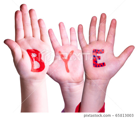 Children Hands Building Word Bye, Isolated 65813003