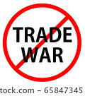Text TRADE WAR is in red circle With red line projected through the circle. Stop TRADE WAR. Text is in traffic sign. Isolated on white background. 65847345
