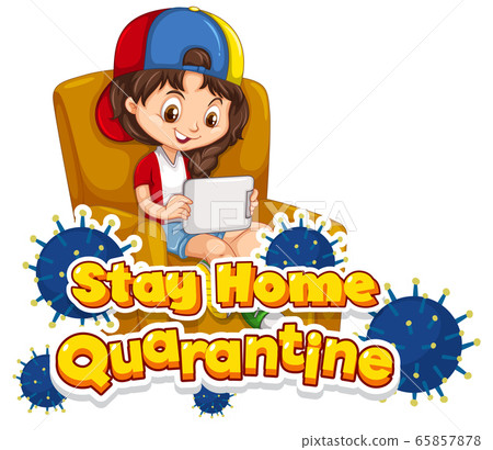 Font design for word stay home quarantine with kid 65857878