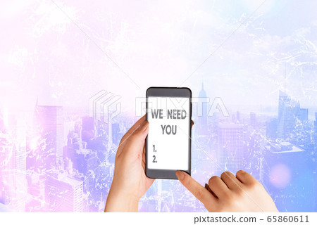 Word writing text We Need You. Business concept 65860611