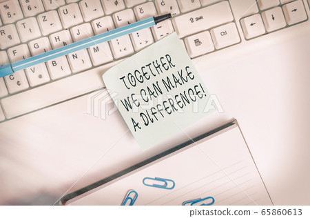 Writing note showing Together We Can Make A Writing note showing Together We Can Make A 65860613